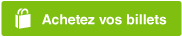 Achetez vos billets